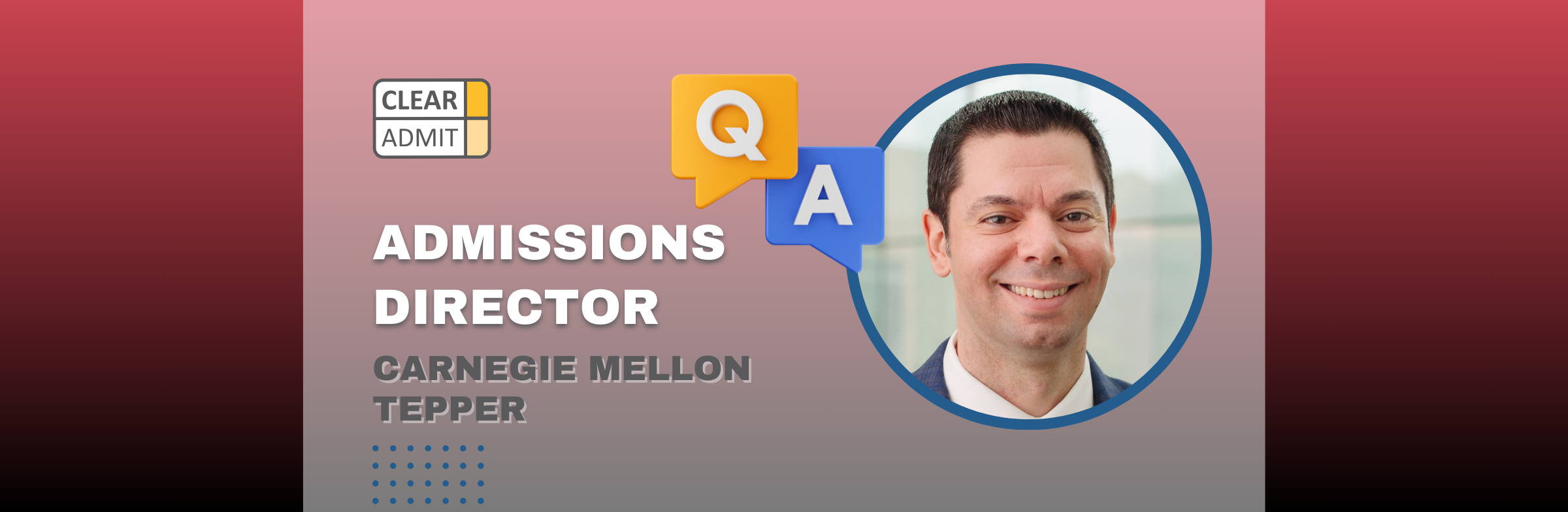 Image for Admission Director Q&A: J.R. McGrath of Carnegie Mellon Tepper