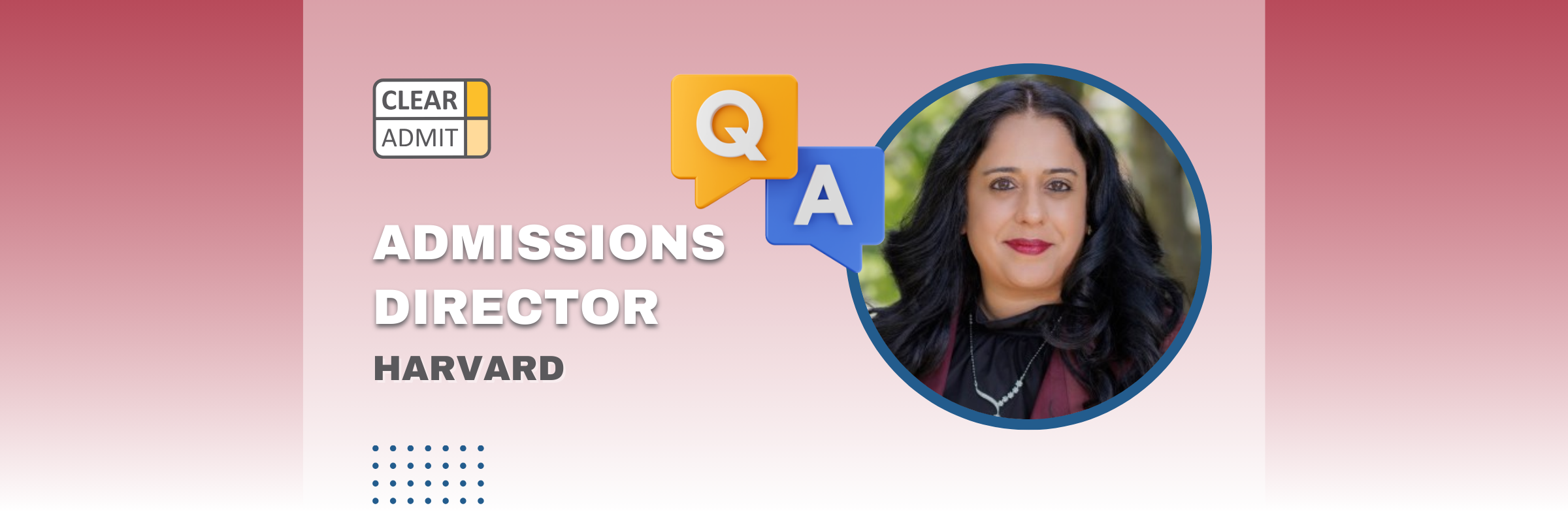 Image for Admissions Director Q&A: Rupal Gadhia of Harvard Business School