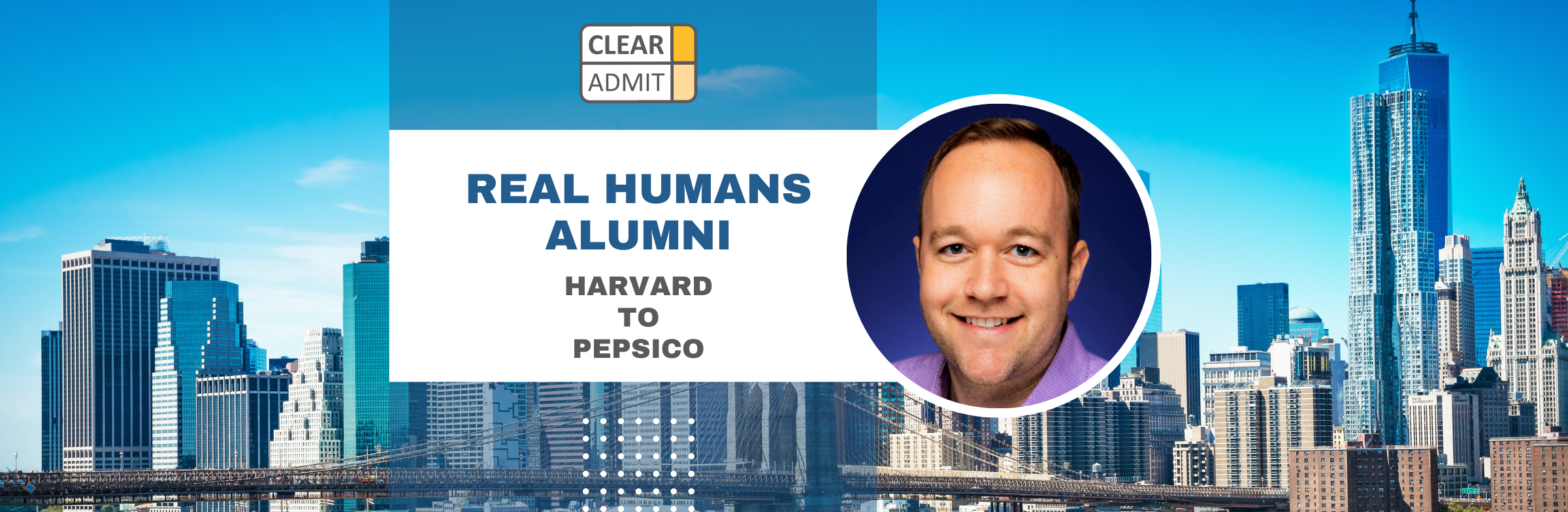 Image for Real Humans of PepsiCo: Darrin Rahn, HBS MBA ’19, Strategy Director